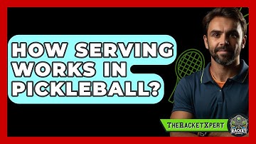 How Serving Works In Pickleball? - The Racket Xpert