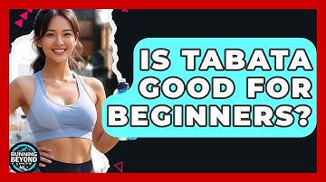 Is Tabata Good For Beginners? - Running Beyond Limits