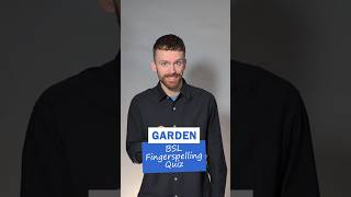 BSL Fingerspelling Quiz: Garden