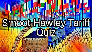 Test Your Knowledge on the Smoot-Hawley Tariff 📊 - Can You Ace It?