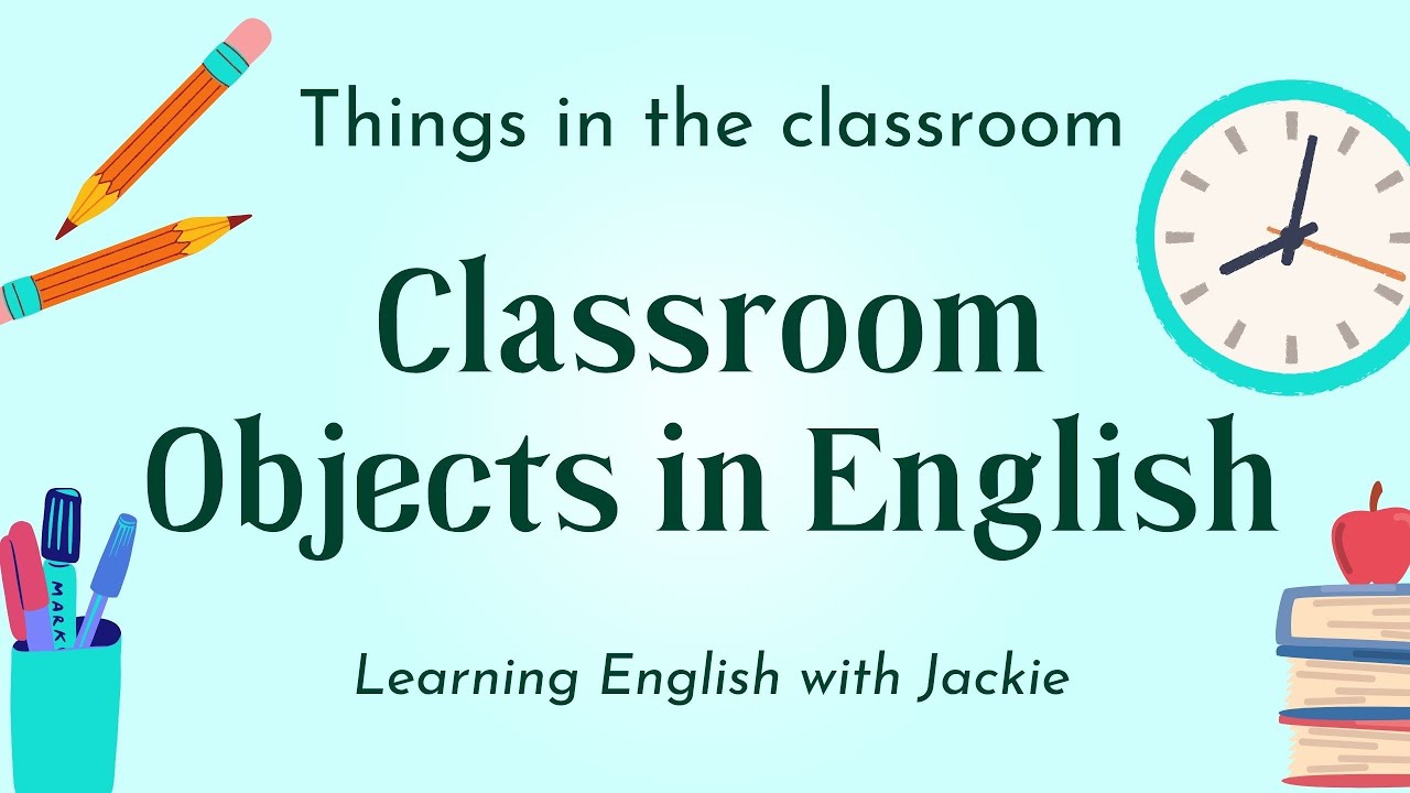 Classroom Objects in English | Things in the classroom - YouTube