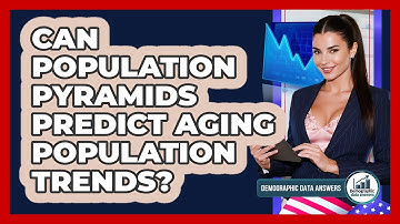 Can Population Pyramids Predict Aging Population Trends? - Demographic Data Answers