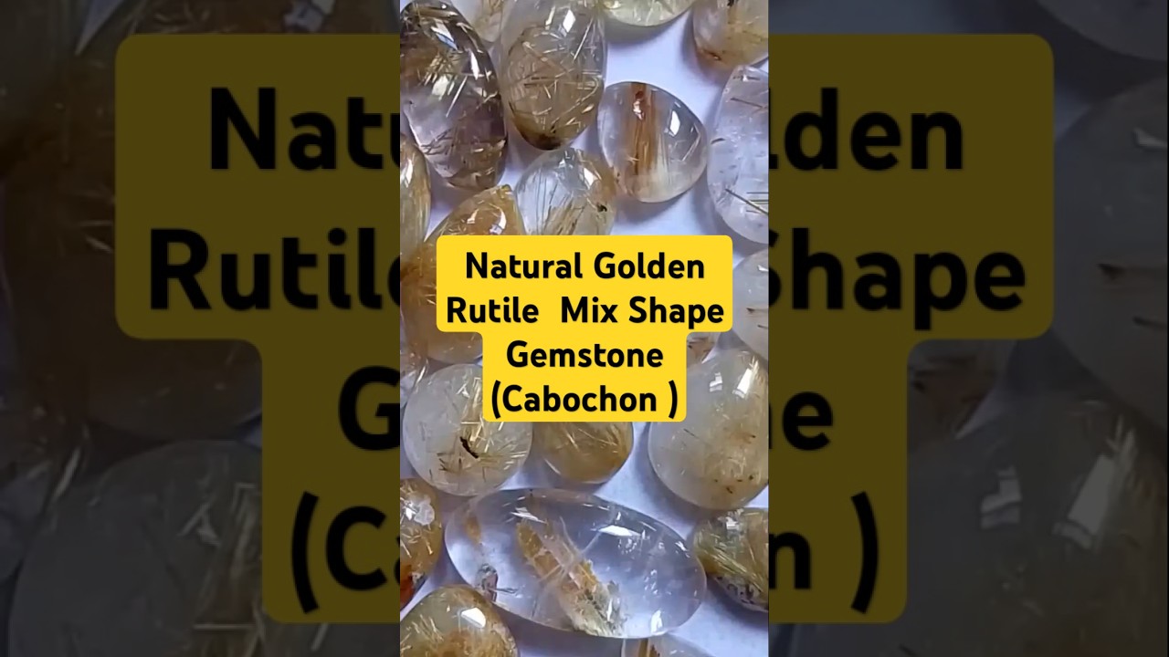 Natural Golden Rutile  Mix Shape Gemstone (Cabochon )