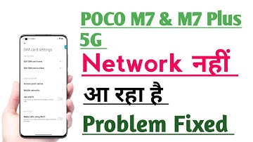 POCO M7 5G & POCO M7 Plus 5G How to Fix Network Problem | Network Nahi Aa Raha hai