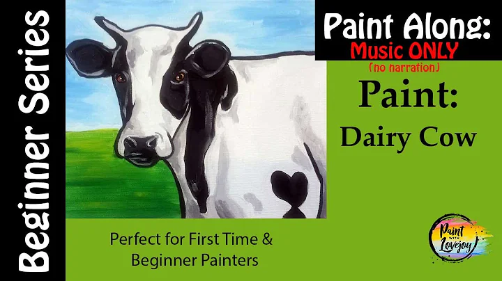 (music only) How to Paint a Dairy Cow