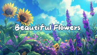 Beautiful Flowers 💐 Lofi Hip Hop Mix | Calming Music 🎵 Lofi vibes / relax / stress relief