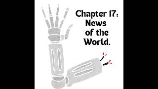 Chapter 17: News of the World.