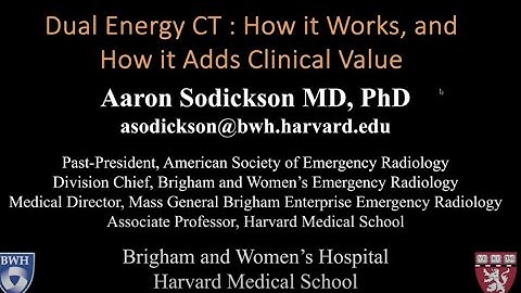 2023 Virtual Symposium: Dual Energy CT: How It Works, and How It Adds Clinical Value