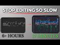 Edit Videos in HALF the Time