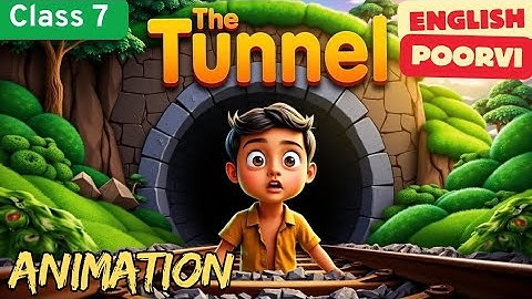 The Tunnel Class 7 || Animation in Hindi || Poorvi ||  NCERT ENGLISH  || Ruskin Bond