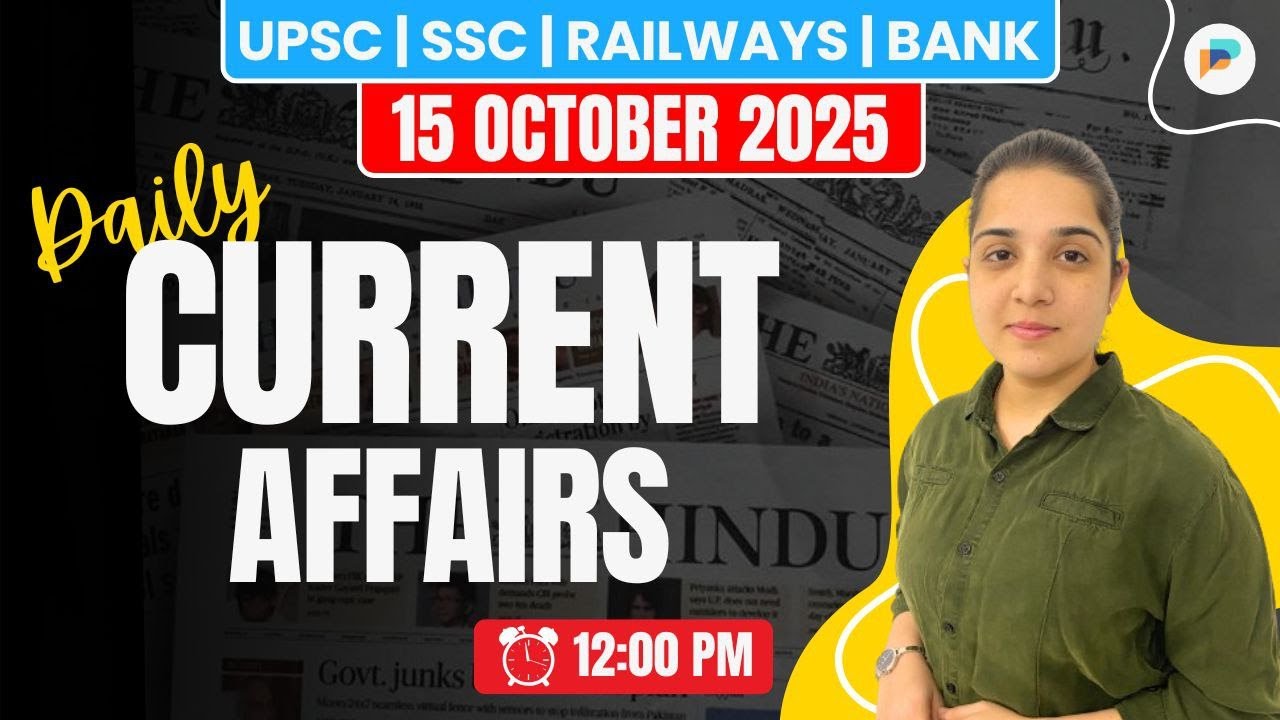 15 October 2025 Current Affairs | Daily Current Affairs | Current ...
