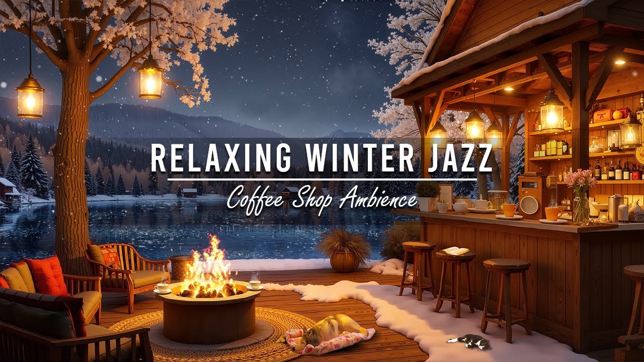 Smooth Jazz Music at Cozy Winter Coffee Shop Ambience for Work ⛄ ...