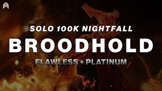 Solo 100k Nightfall: The Ordeal - Broodhold