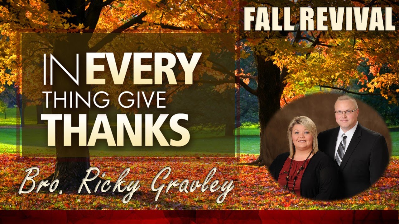 FALL REVIVAL w/ Bro. Ricky Gravley (Night 2) - YouTube