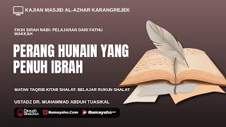 Perang Hunain yang Penuh Ibrah - Ustadz Dr. Muhammad Abduh Tuasikal, M.Sc - Rumaysho TV