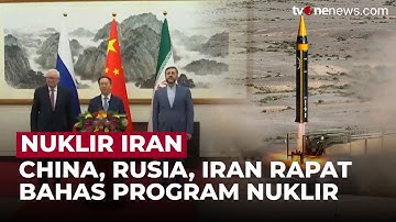 Gawat! China, Rusia, Iran Bertemu, Bahan Program Nuklir Teheran, AS Bakal Panik? | OneNews Update