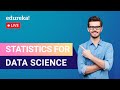 Live Session: Statistics for Data Science - Edureka Training for Beginners