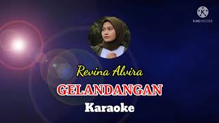 GELANDANGAN - Revina Alvira (Cover by Gasentra) (Karaoke Tanpa Vokal)