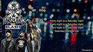 Transplants feat. Slash - Saturday Night with Lyrics | Lurack Lyrics