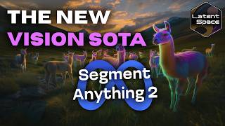 Segment Anything 2: Memory + Vision = Object Permanence — with Nikhila Ravi and Joseph Nelson