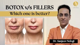 Botox vs Fillers | botox and fillers treatment | Botox/ Fillers expert | Dr. Sanjeev Nelogi