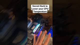 •Secret CPU Temperature Reduction Method•