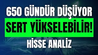 650 Gündür Düşüyor Sert Yükselebi̇li̇r - Hi̇sse Anali̇z