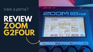 REVIEW ZOOM G2 FOUR - VALE A PENA? - YouTube