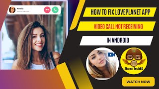 How to Fix LovePlanet App Video Call Not Receiving in Android After new Updates screenshot 3