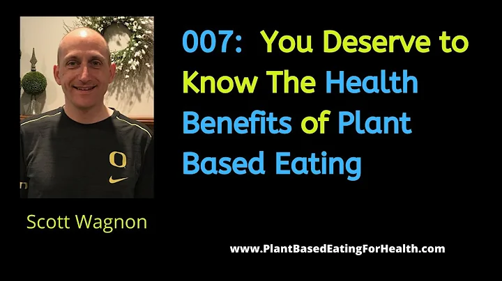 Plant Based Diet: You Deserve to Know the Health B...