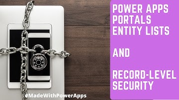 Power Apps Portals [Entity Lists and Record Level Permissions]