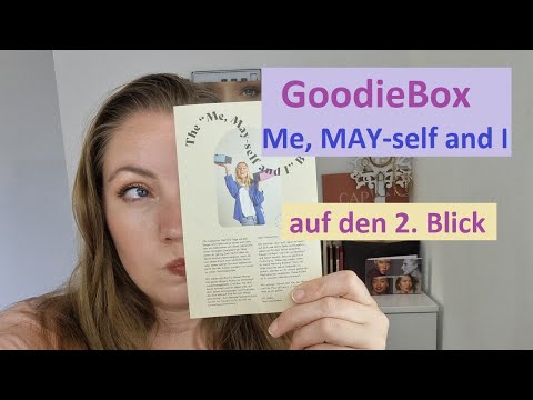 ??‍♀️GoodieBox Mai 2022 ? auf den 2. Blick ??‍♀️ Me, May-self and I