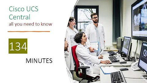 UCS Central   All you need to know