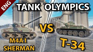 The TANK OLYMPICS - M4A1 Sherman VS T-34 - WHO WILL WIN ? - TANKWARS 2021