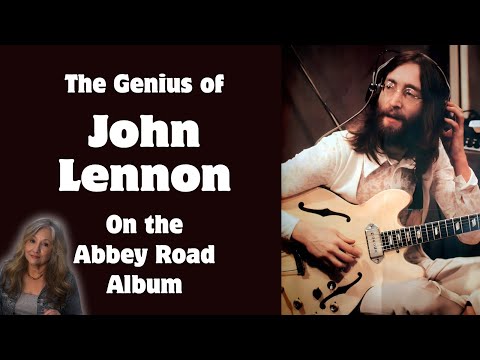 The Genius of John Lennon on the Abbey Road Album