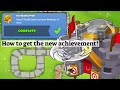 How to get the new achievement in btd6  invigoration