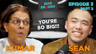 Famous Man Enough: Episode 3 Part 2 (Ft. Sean Foo) Wealth