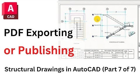 Structural Drawings in AutoCAD 07: Exporting or Publishing to PDF