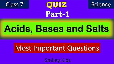 Quiz on Acids, Bases and Salts | Science Quiz | CBSE | class 7 science | Acids, Bases and Salts |