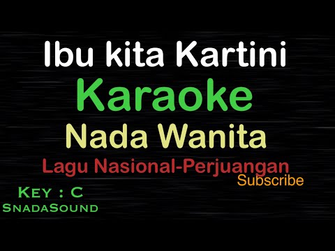 IBU KITA KARTINI-Lagu Nasional-Perjuangan|KARAOKE NADA WANITA​⁠ -Female-Cewek-Perempuan@ucokku