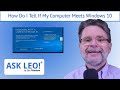 How Do I Tell If My Computer Meets Windows 10 Minimum Requirements? - How Do I Tell If My Computer Meets Windows 10 Minimum Requirements?