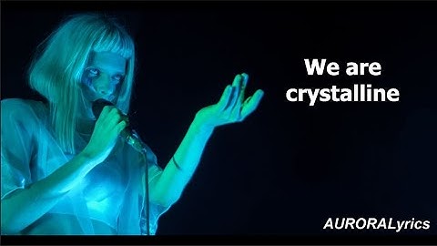 Thumbnail of AURORA - Crystalline  (Lyrics)