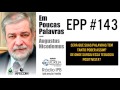 EPP #143 | SERÁ QUE SUAS PALAVRAS TEM TANTO PODER ASSIM? - AUGUSTUS NICODEMUS