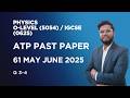 ATP May June 2025 0625/61/M/J/25 | IGCSE ATP Physics | Q 3 - 4 | Physics with SMS