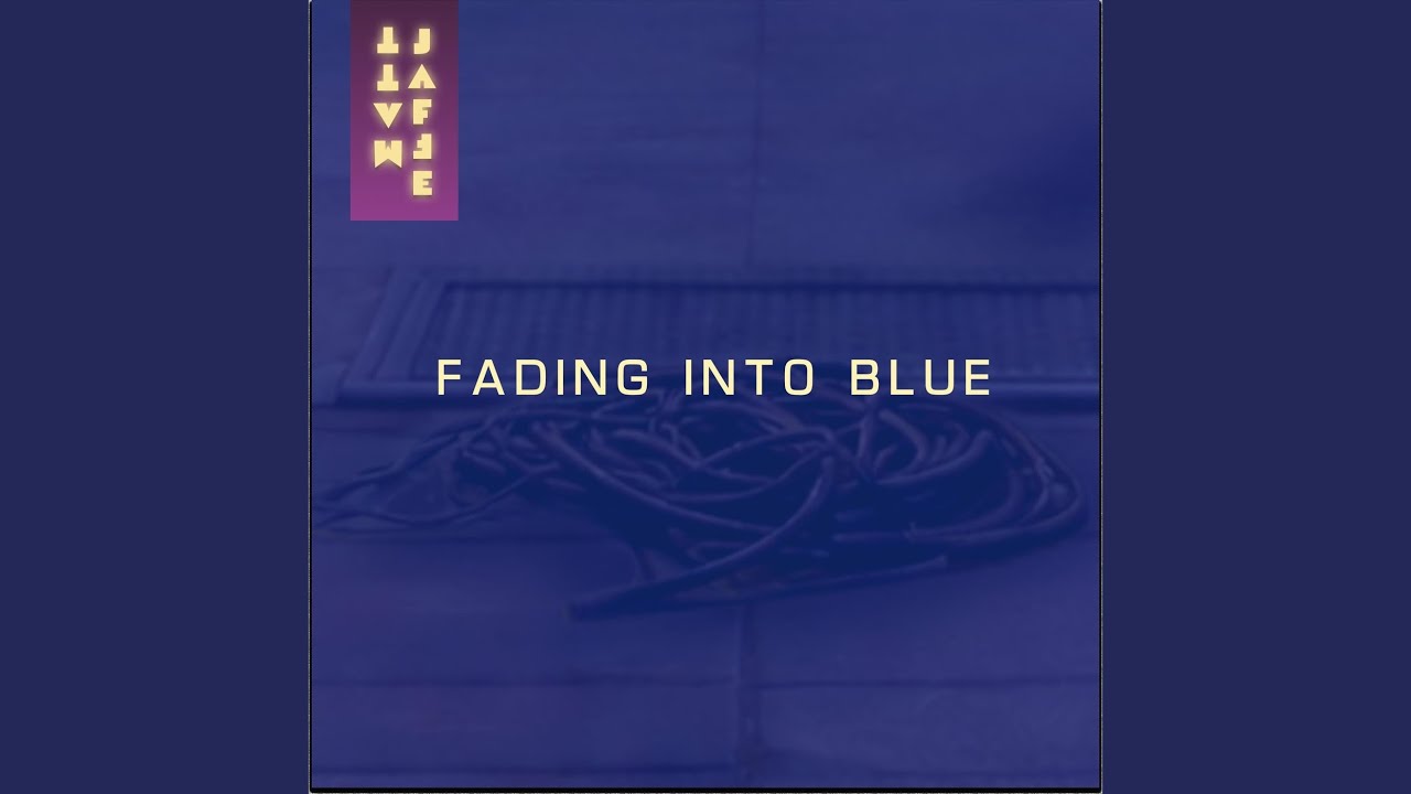 Guarda Fading into Blue su YouTube Guarda Fading into Blue su YouTube