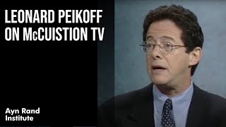 Liberal, Objectivist, Conservative: Divergent Voices (Leonard Peikoff on McCuistion TV)