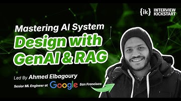 GenAI & RAG Masterclass LIVE: AI System Design with Google Engineer | Interview Kickstart India