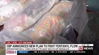 CBP announces interagency operation to combat fentanyl smuggling