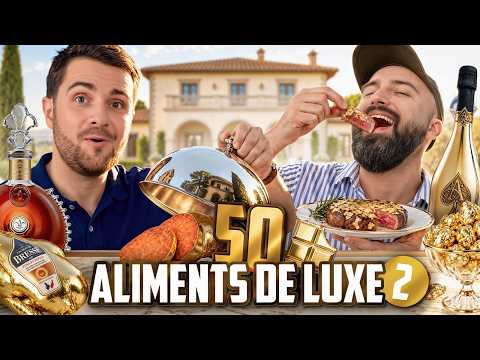ON MANGE 50 ALIMENTS DE LUXE (et on les juge) #2