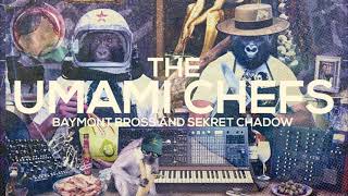 [13MRLP009] Baymont Bross & Sekret Chadow - The Umami Chefs - Recipe 1